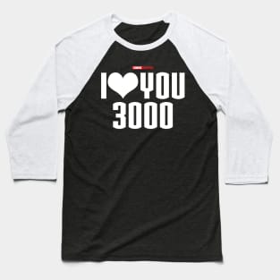 I Love You 3000 v1 (white) Baseball T-Shirt